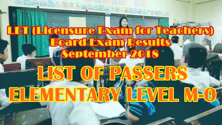 LET Board Exam Results September 2018 Elementary Level Passers M-O