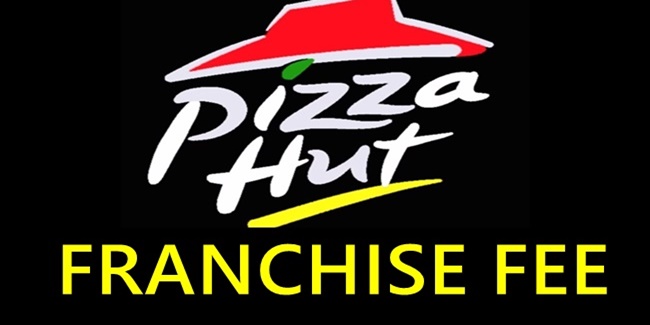 Pizza Hut Franchise Fee How Much Is The Total Investment Cost