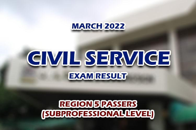 Civil Service Exam Result March 2022 REGION 5 PASSERS (SUBPROFESSIONAL LEVEL)