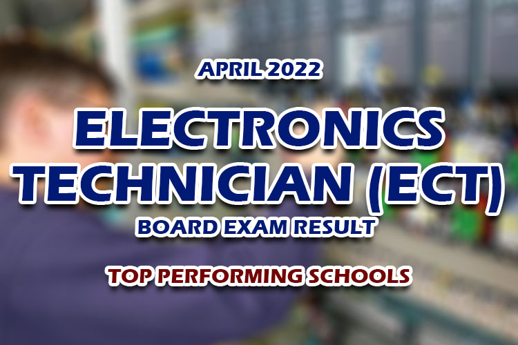 Electronics Technician ECT Board Exam Result April 2022 TOP PERFORMING SCHOOLS