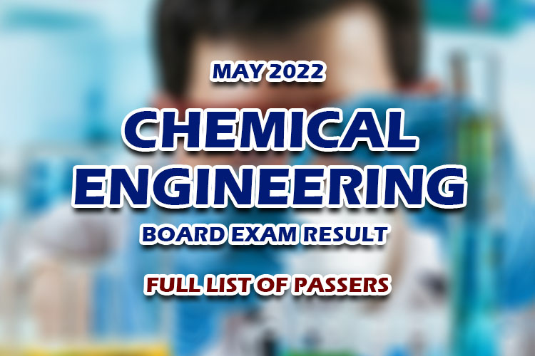 Chemical Engineering Board Exam Result May 2022 FULL LIST OF PASSERS