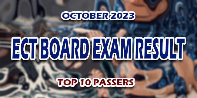 ECT Board Exam Result October 2023 - TOP 10 PASSERS | NewsFeed