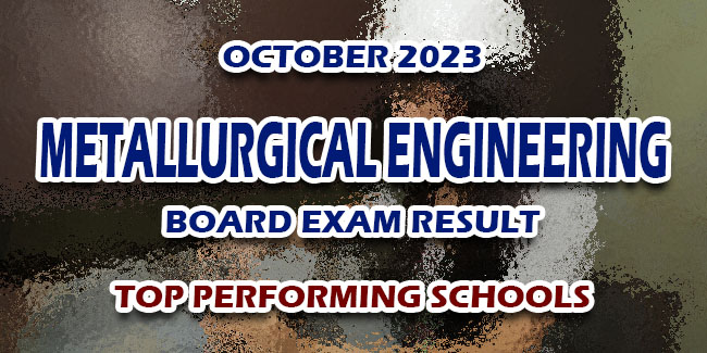 Metallurgical Engineering Board Exam Result October 2023 - TOP ...