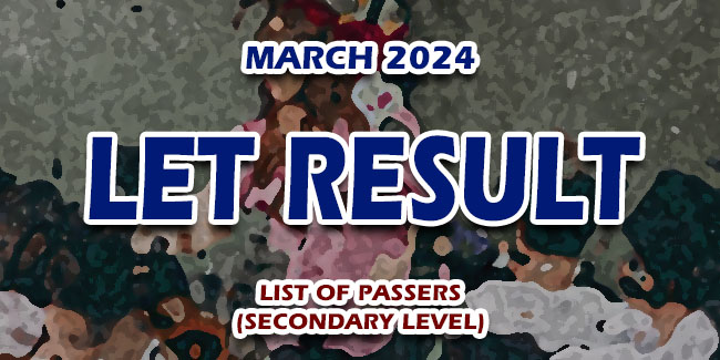 LET Result March 2024 - SECONDARY LIST OF PASSERS | NewsFeed