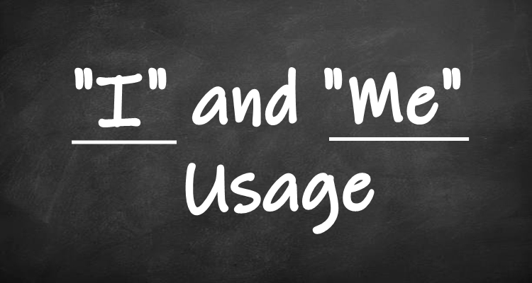 I and Me Usage