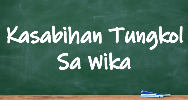 Kasabihan Tungkol Sa Wika