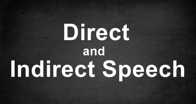 Direct and Indirect Speech