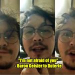 baron geisler rants duterte