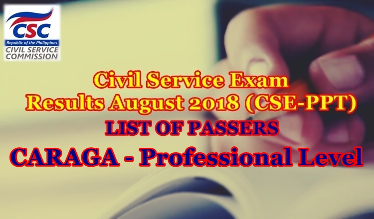 Civil Service Exam Results August 2018 Caraga Passers