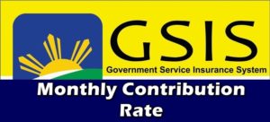 GSIS Monthly Contribution Rate: How Much You Have To Pay Monthly