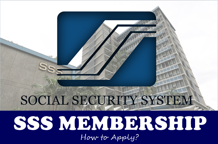 SSS MEMBERSHIP: Steps On How To Apply As Member To SSS