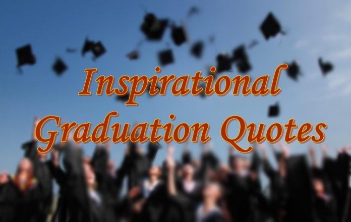 Inspirational Graduation Quotes For High School & College