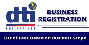 DTI BUSINESS REGISTRATION: List Of Fees Based On Business Scope