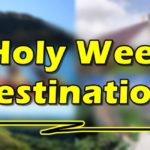 Holy Week Destinations
