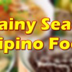Rainy Season Filipino Food