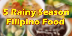 Rainy Season Filipino Food