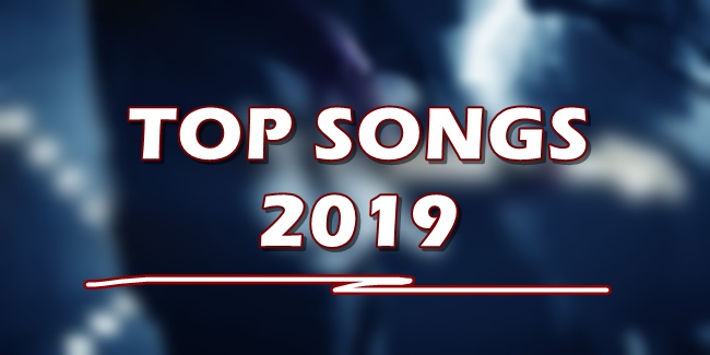 TOP SONGS 2019 - List Of Top 10 Most Played Songs As Of June 2019