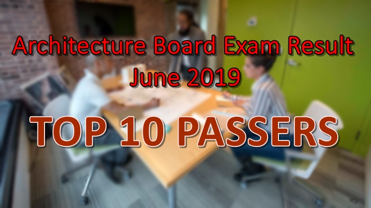 Architecture Board Exam Result June 2019 TOP 10 PASSERS