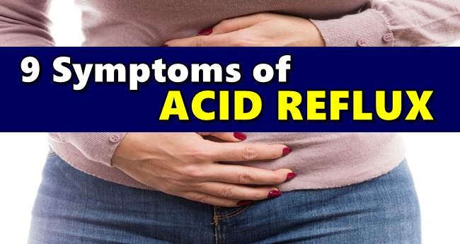 acid-reflux-symptoms-9-signs-showing-acid-in-your-stomach-went-up