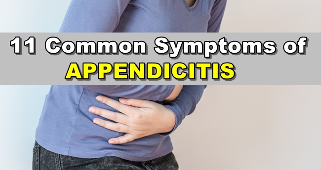 Appendicitis Symptoms - 11 Signs Telling You Need An Urgent Check-Up