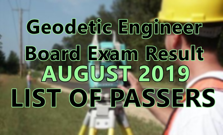 Geodetic Engineer Board Exam Result August 2019 Passers Sple 7382
