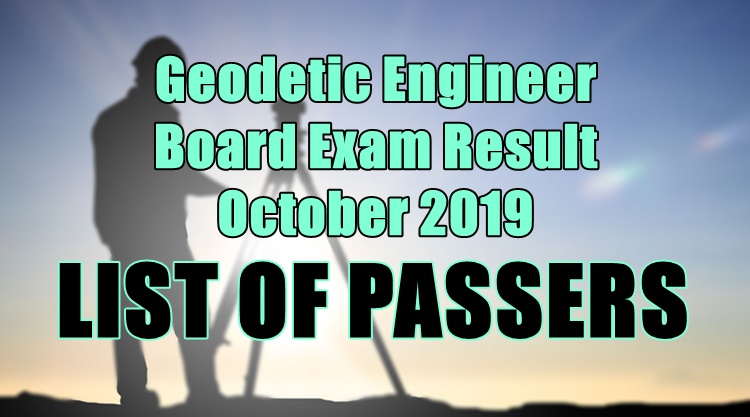 Geodetic Engineer Board Exam Result October 2019 List Of Passers 7562