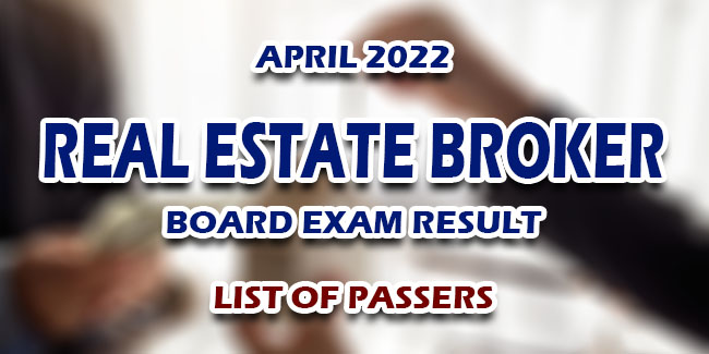 Real Estate Broker Board Exam Result April 2022 LIST OF PASSERS