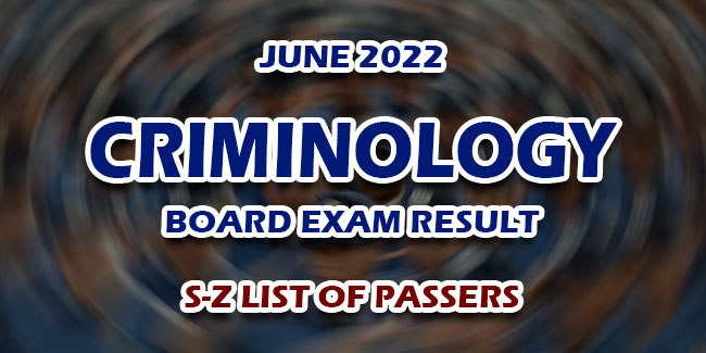 CLE RESULTS JUNE Criminology Board Exam Result S Z LIST OF PASSERS