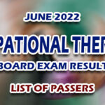 June 2022 Occupational Therapist Board Exam Result LIST OF PASSERS