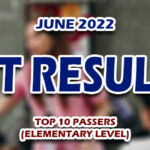 LET Results June 2022 TOP 10 PASSERS (ELEMENTARY)