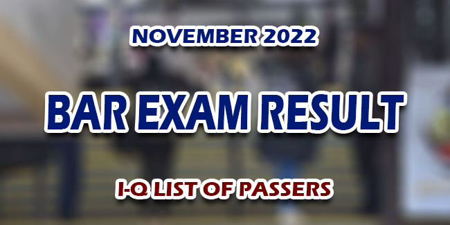 BAR Exam Result November 2022 I-Q LIST OF PASSERS