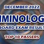Criminologist Board Exam Result December 2022 - TOP 10 PASSERS
