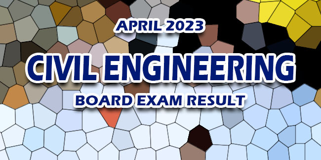 Civil Engineering Board Exam Result April 2023 RELEASE DATE 