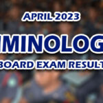 Criminologist Board Exam Result April 2023 – RELEASE DATE