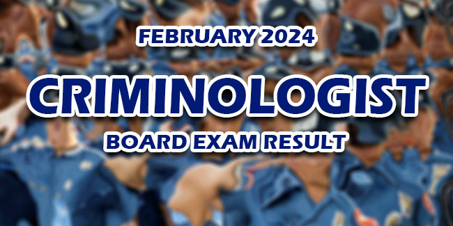 Criminologist Board Exam Result February 2024 | NewsFeed