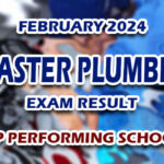Master Plumber Exam Result February 2024 - TOP PERFORMING SCHOOLS