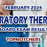Respiratory Therapist Board Exam Result February 2024 - TOPNOTCHERS