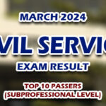 Civil Service Exam Result March 2024 - TOP 10 PASSERS (SUBPROFESSIONAL)