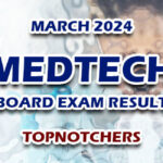 MedTech Board Exam Result March 2024 - TOPNOTCHERS