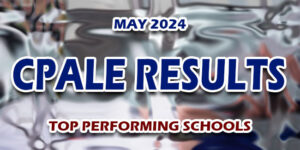 CPALE Results May 2024 - TOP PERFORMING SCHOOLS