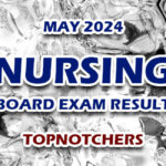 Nursing Board Exam Result May 2024 - TOPNOTCHERS