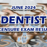 Dentist Licensure Exam Result June 2024