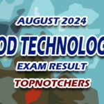 Food Technologist Exam Result August 2024 - TOPNOTCHERS