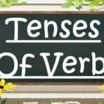 Tenses Of Verbs