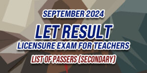 LET Result September 2024 LIST OF PASSERS (SECONDARY)