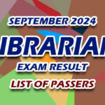 Librarian Exam Result September 2024 - LIST OF PASSERS