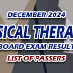 Physical Therapist Board Exam Result December 2024 - LIST OF PASSERS