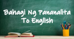 Bahagi Ng Pananalita To English