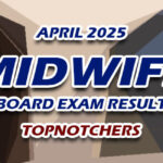 Midwife Board Exam Result April 2025 - TOPNOTCHERS