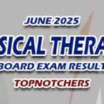 Physical Therapist Board Exam Result June 2025 - TOPNOTCHERS